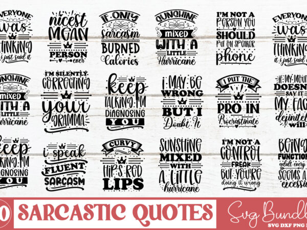 Sarcastic Quotes Svg Bundlesarcastic Bundle 30 Designs Svg Eps Png Cutting Files In Svg Files