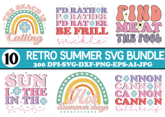 Retro Summer Svg Bundle, Summer SVG Mega Bundle, Beach SVG, Summer Quotes SVG, Summer svg, Shirt svg design, Digital File, Instant download,Summer SVG Bundle, Summer Svg, Beach Svg, Summertime Svg,