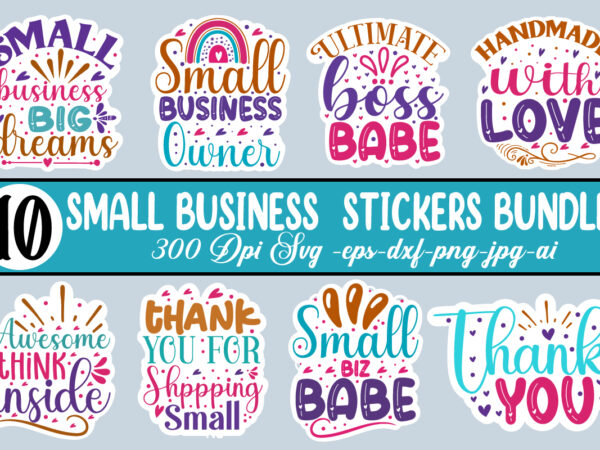 Small business sublimation stickers bundle,small business svg bundle, svg bundle, small business owner svg, small business svg, entrepreneur svg, girl boss svg, trendy svg, cricut svg ,entrepreneur svg bundle, small t shirt template vector