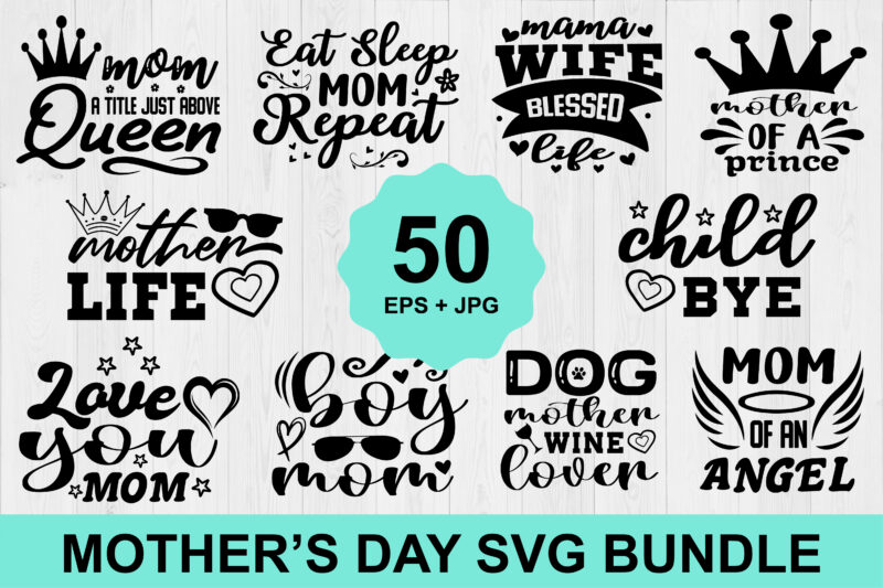 Mother's day SVG Bundle 2023, INSTANT DOWNLOAD, Mother Svg, Digital ...