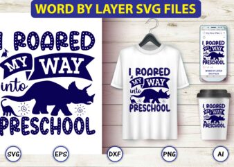 I roared my way into preschool,Dinosaur, png, svg,Dinosaur svg Bundle, Birthday Pack, Jurassic park, kids dinosaur svg, Dinosaur Bundle svg,png, svg,Dinosaur SVG, Dinosaurs Clipart, Baby Dinosaur Svg, Jurassic Clipart, Dinosaur