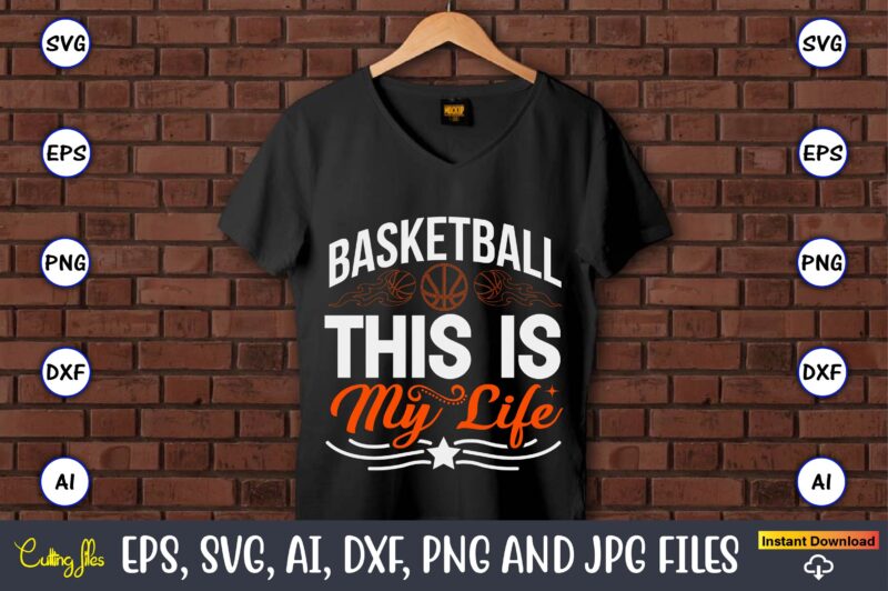 Basketball Svg Basketball Team Shirt Design DXF EPSPNG 