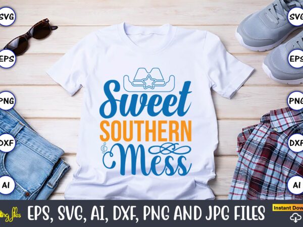 Sweet southern mess,western,western svg,western design,western svg design,western t-shirt,western t-shirt design,western svg bundle, western quotes bundle, howdy svg, cowboy svg, cowgirl svg,western svg,country svg,western svg bundle, western svg quotes, cowboy svg,