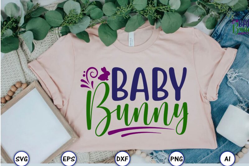 Baby bunny,Easter,Easter bundle Svg,T-Shirt, t-shirt design, Easter t-shirt, Easter vector, Easter svg vector, Easter t-shirt png, Bunny Face Svg, Easter Bunny Svg, Bunny Easter Svg, Easter Bunny Svg,Easter Bundle Svg,