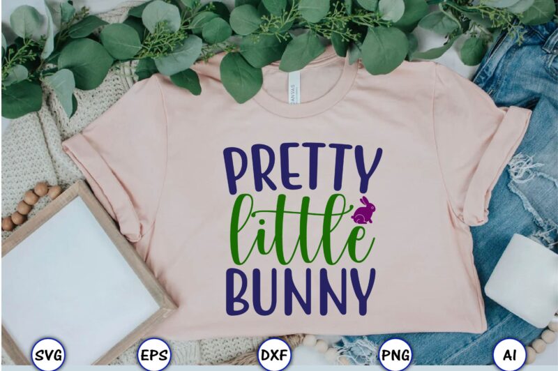 Pretty little bunny,Easter,Easter bundle Svg,T-Shirt, t-shirt design, Easter t-shirt, Easter vector, Easter svg vector, Easter t-shirt png, Bunny Face Svg, Easter Bunny Svg, Bunny Easter Svg, Easter Bunny Svg,Easter Bundle