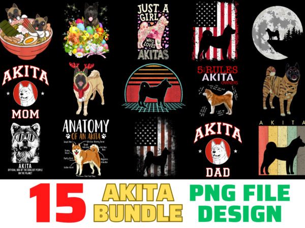 15 akita shirt designs bundle for commercial use, akita t-shirt, akita png file, akita digital file, akita gift, akita download, akita design