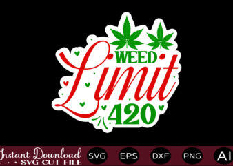 Weed Limit 420 t shirt design,Weed Svg Bundle,Marijuana Svg Bundle,Funny Weed Svg,Smoke Weed Svg,High Svg,Rolling Tray Svg,Blunt Svg,Weed Quotes Svg Bundle,Funny Stoner ,Weed svg, Weed svg bundle, Weed Leaf svg,
