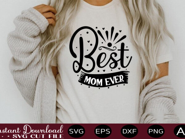 Best mom ever t shirt design,keychain pattern svg bundle, keychain patterns svg, brush stroke svg, round pattern svg, key ring pattern svg, keychain svg, keyring svg ,keychain svg bundle, keychain