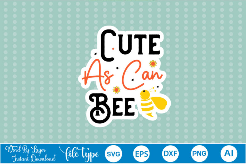 Bee Sticker Svg Bundle Bee Stickers Bundle Bee Sticker Bundle Honey Bee Sticker Bundle Print and Cut Stickers Printable Stickers Print and Cut Cricut Bees Stickers, Bee Stickers Bundle Bee