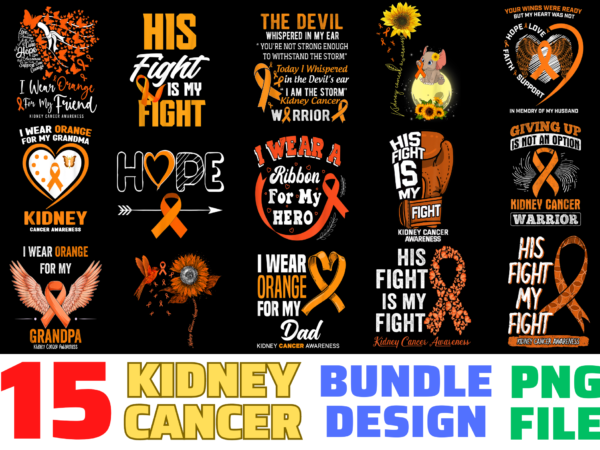 15 kidney cancer shirt designs bundle for commercial use, kidney cancer t-shirt, kidney cancer png file, kidney cancer digital file, kidney cancer gift, kidney cancer download, kidney cancer design