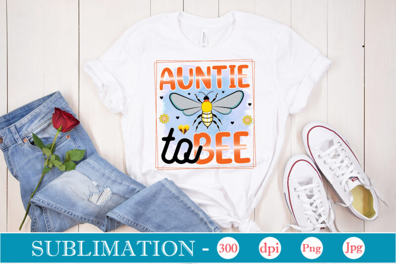 Bee Sublimation Bundle Bee Sublimation Bundle, Bee Quotes Png Bundle, Bumble Bee Png, Honey Bee Png, Bee Flower Png, Mommy Bee Png, Bee Happy Png, Positive Quotes Png, Motivation Png