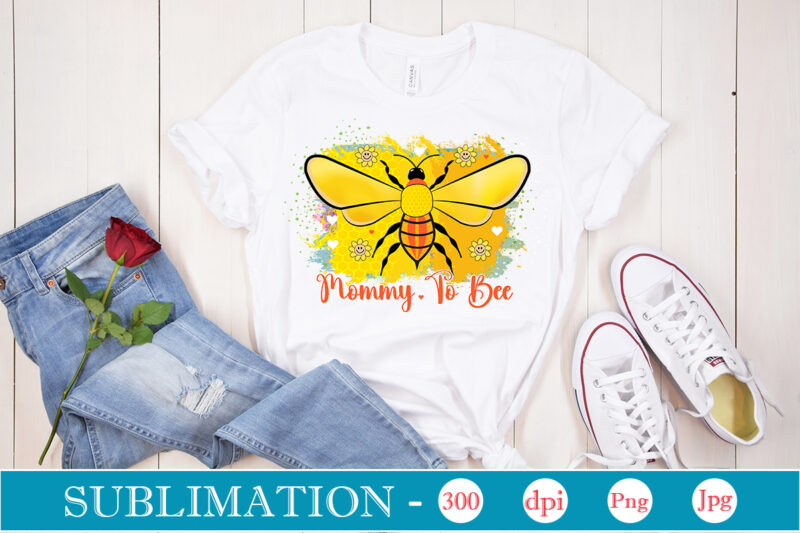 Bee Sublimation Bundle Bee Sublimation Bundle, Bee Quotes Png Bundle, Bumble Bee Png, Honey Bee Png, Bee Flower Png, Mommy Bee Png, Bee Happy Png, Positive Quotes Png, Motivation Png