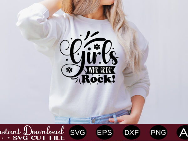 Girls who code rock! t shirt design,science svg bundle, science svg water bottle tracker, science matters svg, science teacher svg, funny science svg bundles, atom svg ,science svg bundle, science