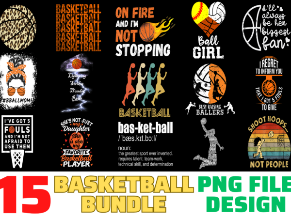 15 basketball shirt designs bundle for commercial use, basketball t-shirt, basketball png file, basketball digital file, basketball gift, basketball download, basketball design