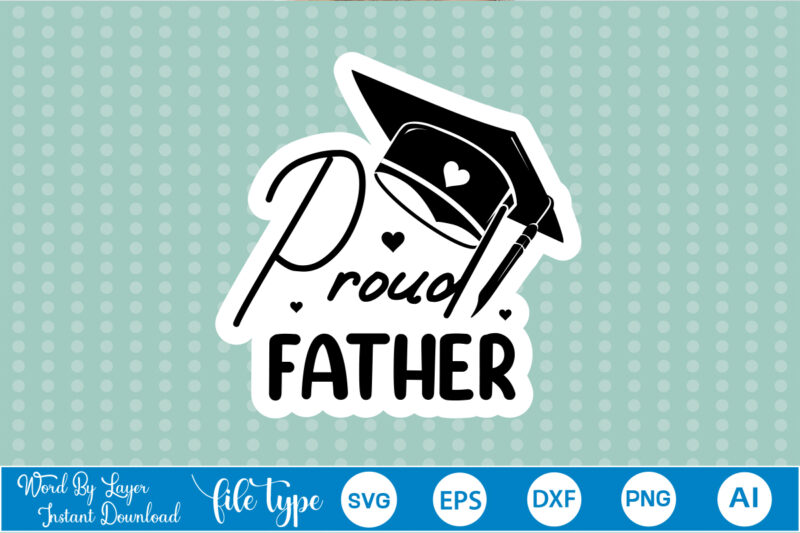 Graduation Sticker SVG Bundle Graduation Sticker Svg Bundle,Graduation Sticker,Graduation Sticker Svg, Sticker Svg Bundle, Sticker Bundle, Sticker,GRADUATION 2023 Bundle SVG, Proud Family Graduate Svg Cricut Silhouette, 2023 Graduate Picture/Photo, Class