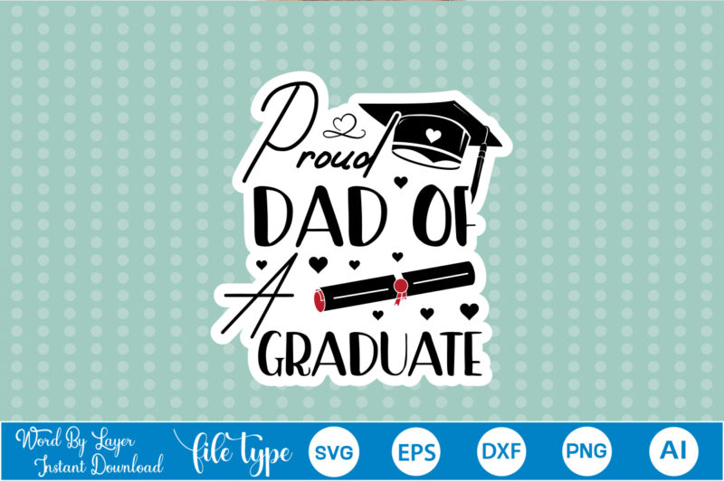 Graduation Sticker SVG Bundle Graduation Sticker Svg Bundle,Graduation Sticker,Graduation Sticker Svg, Sticker Svg Bundle, Sticker Bundle, Sticker,GRADUATION 2023 Bundle SVG, Proud Family Graduate Svg Cricut Silhouette, 2023 Graduate Picture/Photo, Class