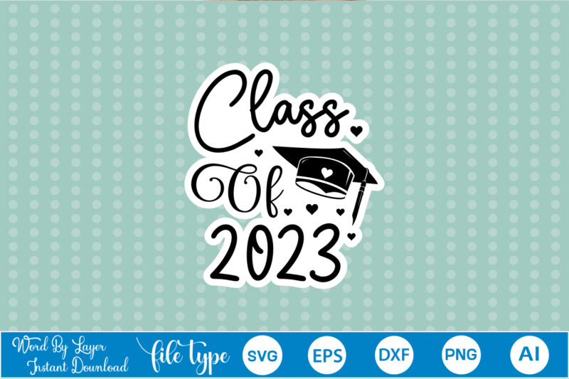 Graduation Sticker SVG Bundle Graduation Sticker Svg Bundle,Graduation Sticker,Graduation Sticker Svg, Sticker Svg Bundle, Sticker Bundle, Sticker,GRADUATION 2023 Bundle SVG, Proud Family Graduate Svg Cricut Silhouette, 2023 Graduate Picture/Photo, Class