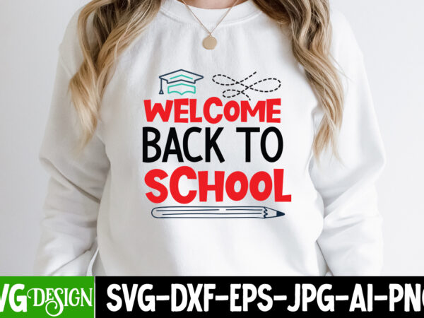 Welcome back to school t-shirt design. welcome back to school svg cut file, teacher svg bundle, school svg, teacher quotes svg, hand lettered svg, teacher svg, teacher shirt svg, back