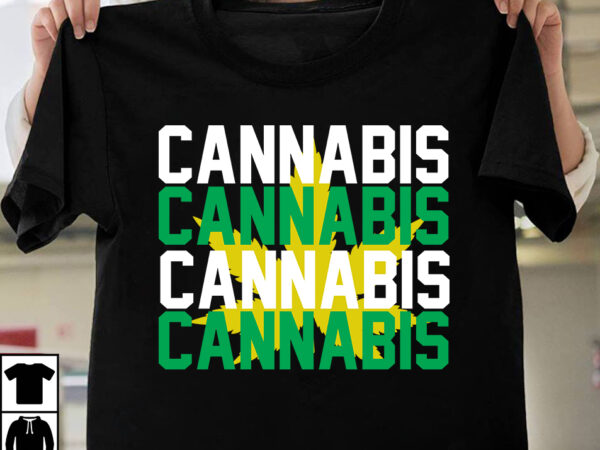 Cannabis t-shirt design, search keyword weed t-shirt design , cannabis t-shirt design, weed svg bundle , cannabis sublimation bundle , ublimation bundle , weed svg, stoner svg bundle, weed smokings