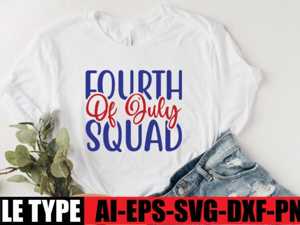 Fourth of july squad t shirt graphic design