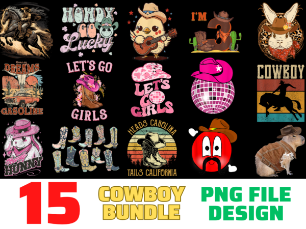 15 cowboy shirt designs bundle for commercial use, cowboy t-shirt, cowboy png file, cowboy digital file, cowboy gift, cowboy download, cowboy design