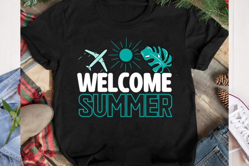 Welcome Summer T-Shirt Design, Welcome Summer SVG Cut File, Aloha Summer SVG Cut File, Aloha Summer T-Shirt Design, Summer Bundle Png, Summer Png, Hello Summer Png, Summer Vibes Png, Summer