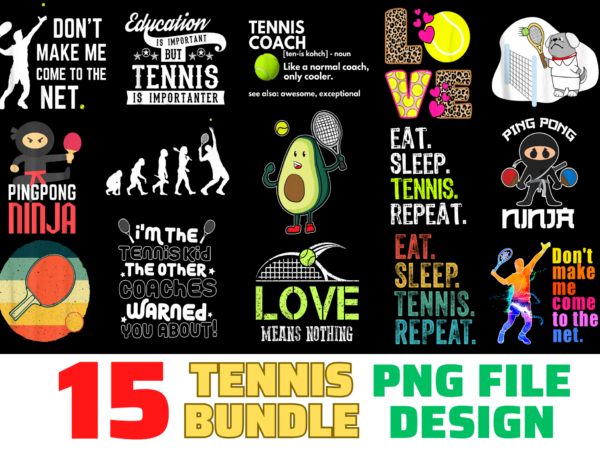 15 tennis shirt designs bundle for commercial use, tennis t-shirt, tennis png file, tennis digital file, tennis gift, tennis download, tennis design