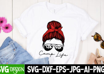 Camp Life Sublimation Design, Camp Life T-Shirt Design, Camping Sublimation Png, Camper Sublimation, Camping Png, Life Is Better Around The Campfire Png, Commercial Use ,Camping PNG Bundle, Camping Quote PNG,