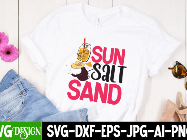 Sun salt sand t-shirt design, sun salt sand svg cut file, welcome summer t-shirt design, welcome summer svg cut file, aloha summer svg cut file, aloha summer t-shirt design, summer