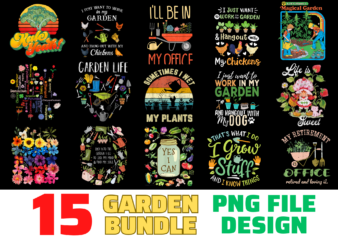 15 Garden shirt Designs Bundle For Commercial Use, Garden T-shirt, Garden png file, Garden digital file, Garden gift, Garden download, Garden design