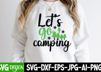 Let’s Go Camping T-Shirt Design, Let’s Go Camping SVG Cut File, Camping SVG Bundle, Camping Crew SVG, Camp Life SVG, Funny Camping Svg, Campfire Svg, Camping Gnomes Svg, Happy Camper