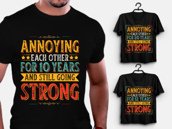 Annoying each other birthday t-shirt design