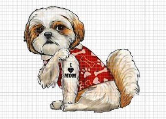 I Love Mom Tattoo Shih Tzu Mom Png, Funny Mother’s Day Png, Shih Tzu Dog Mom Png, Dog Mom Png t shirt design for sale