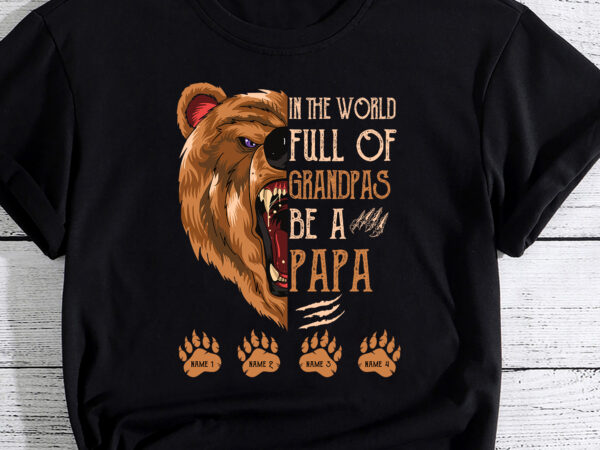 Be a papa bear personalized t shirt, best gift for dad pc