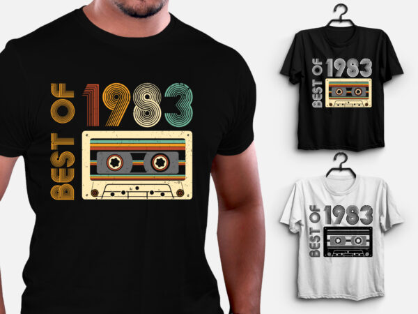 Best of 1983 birthday t-shirt design