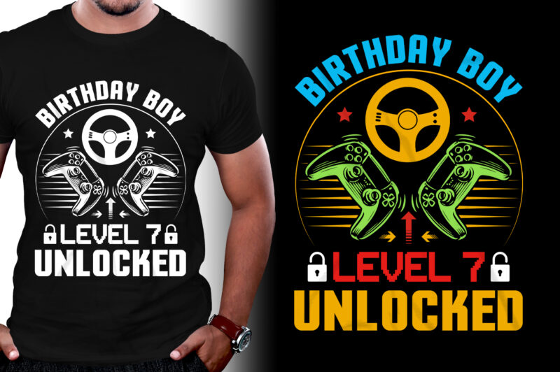 Birthday Boy Level 7 Unlocked Gamer Birthday T-Shirt Design