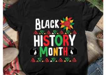 Black History Month T-Shirt Design .Black History Month SVG Cut File, 40 Juneteenth SVG PNG bundle, juneteenth sublimation png, Free-ish, Black History svg png, juneteenth is my independence day, juneteenth