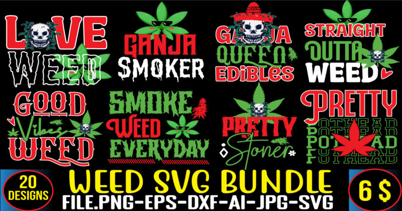 Weed Mega Bundle,122 T-shirt Designs,Big Sell Design,On sell Designs,weed vector tshirt design, weed svg bundle, weed tshirt design bundle, weed vector graphic design, weed 20 design png, weed svg bundle,