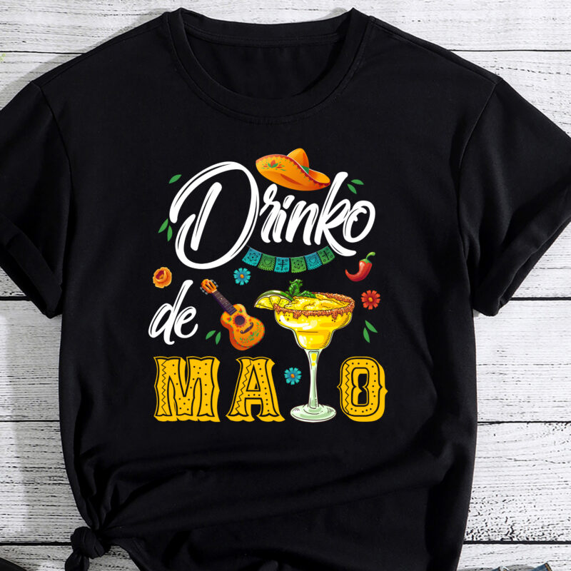 Cinco De Mayo Shirt Drinko De Mayo Fiesta Mexican Party T-Shirt PC