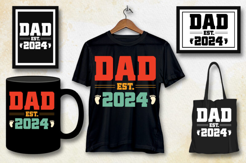 Dad Est 2024 T-Shirt Design