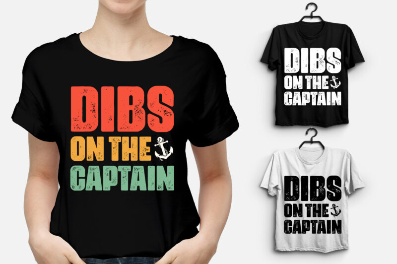 Dibs on the Captain T-Shirt Design