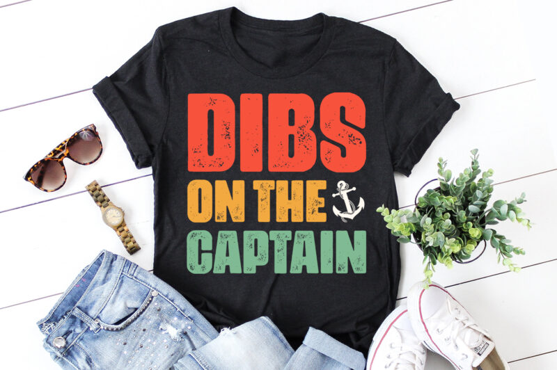 Dibs on the Captain T-Shirt Design