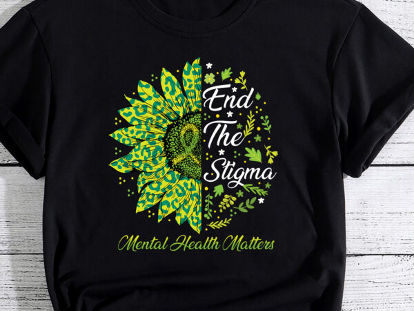 End the stigma mental health matters ribbon awareness gifts t-shirt pc