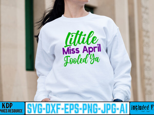 Little miss april fooled t-shirt design,1st april fools day 2022 png april 1st jpg april 1st svg april fool’s day april fool’s day svg april fools day digital file boy