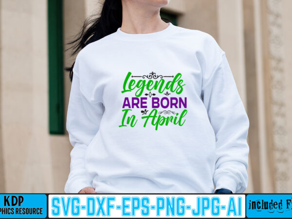 Legends are born in april t-shirt design,1st april fools day 2022 png april 1st jpg april 1st svg april fool’s day april fool’s day svg april fools day digital file