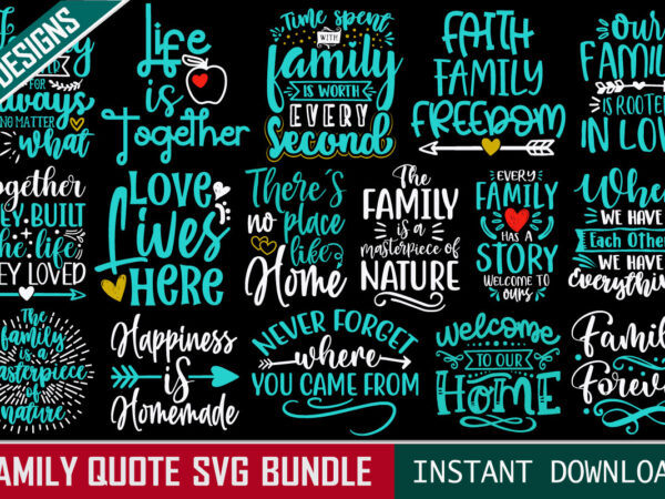 Family quotes colorful svg design bundle t-shirt