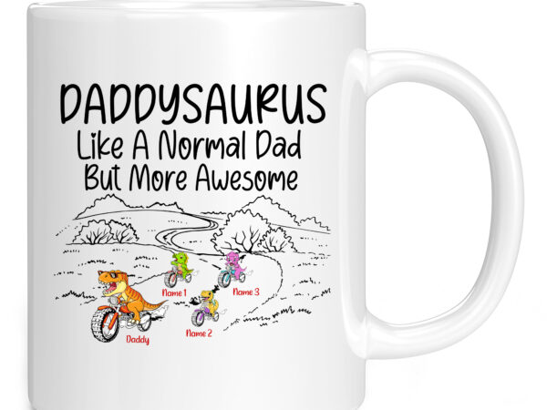 Father_s day – daddysaurus like a normal dad but more awesome – personalized father_s day shirt pc t shirt graphic design