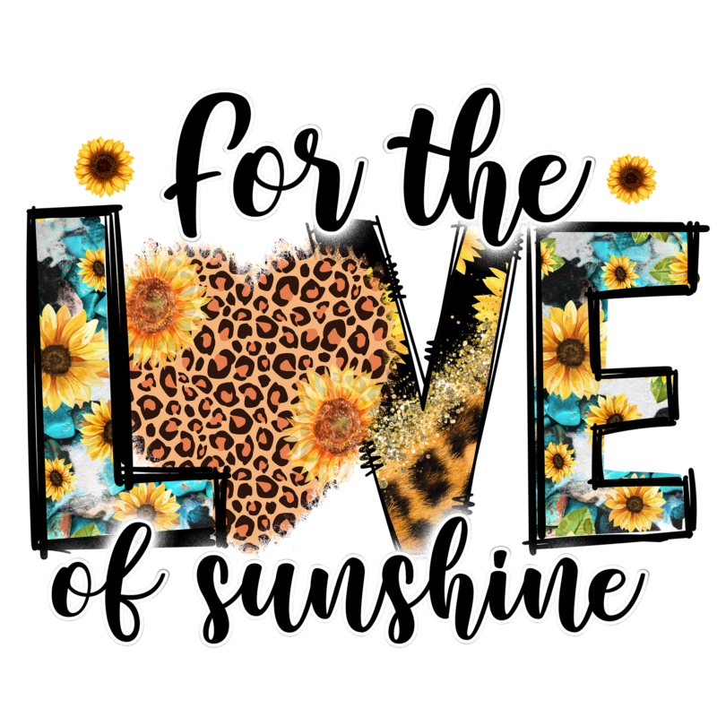 For the love of sunshine,sunflower png design - Buy t-shirt designs