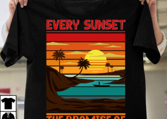 Every Sunset The Promise Of A New Dawn T-shirt Design ,t-shirt design,t-shirt design tutorial,t-shirt design ideas,tshirt design,t shirt design tutorial,summer t shirt design,how to design a shirt,t shirt design,how to