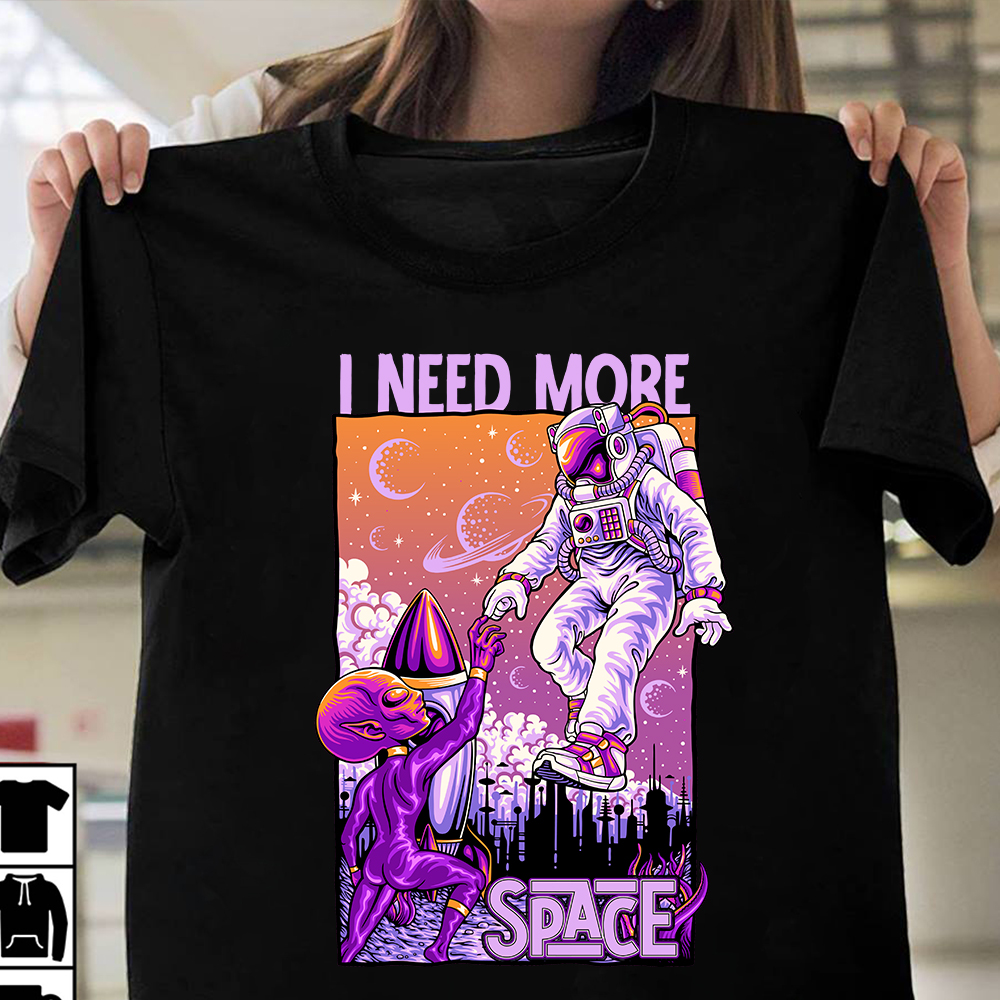 i-need-more-space-t-shirt-design-i-need-more-space-sublimation-design